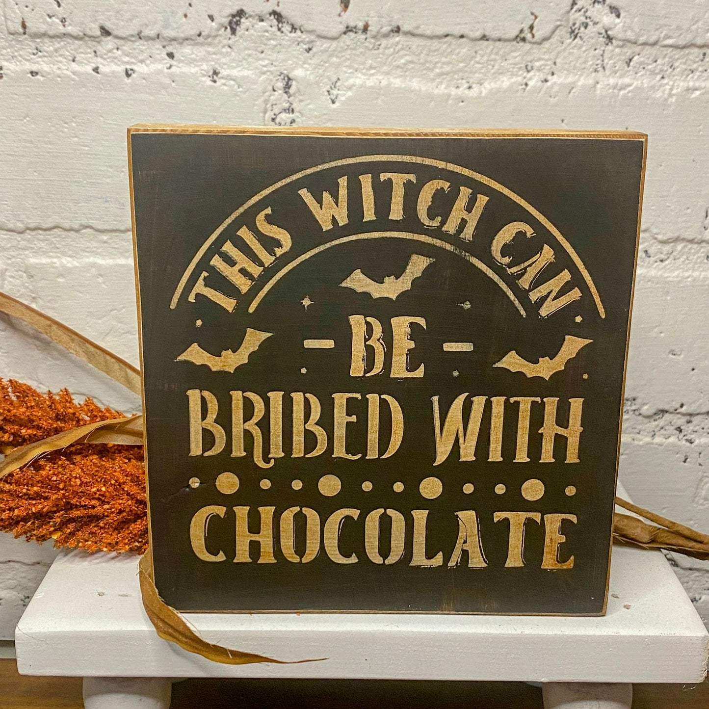 This Witch Can Be Bribed with Chocolate | Funny Halloween Sign