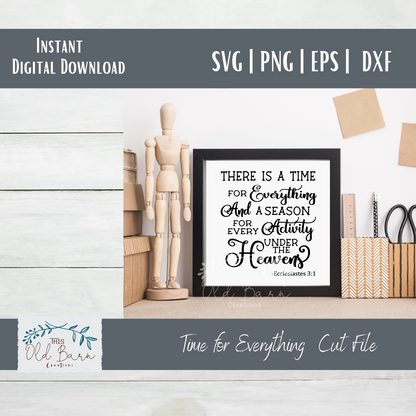 Time for Everything Scripture SVG Instant Download | Cutting File | Stencil File |
