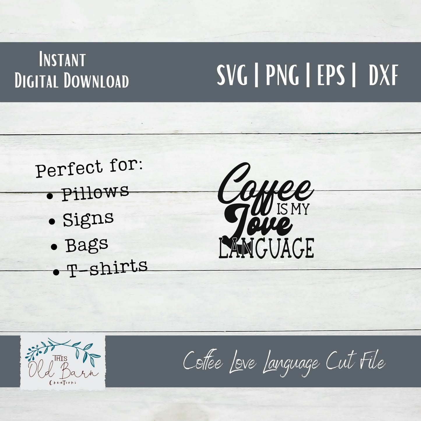 Coffee is My Love Language Digital Download | Cutting File | Stencil File |