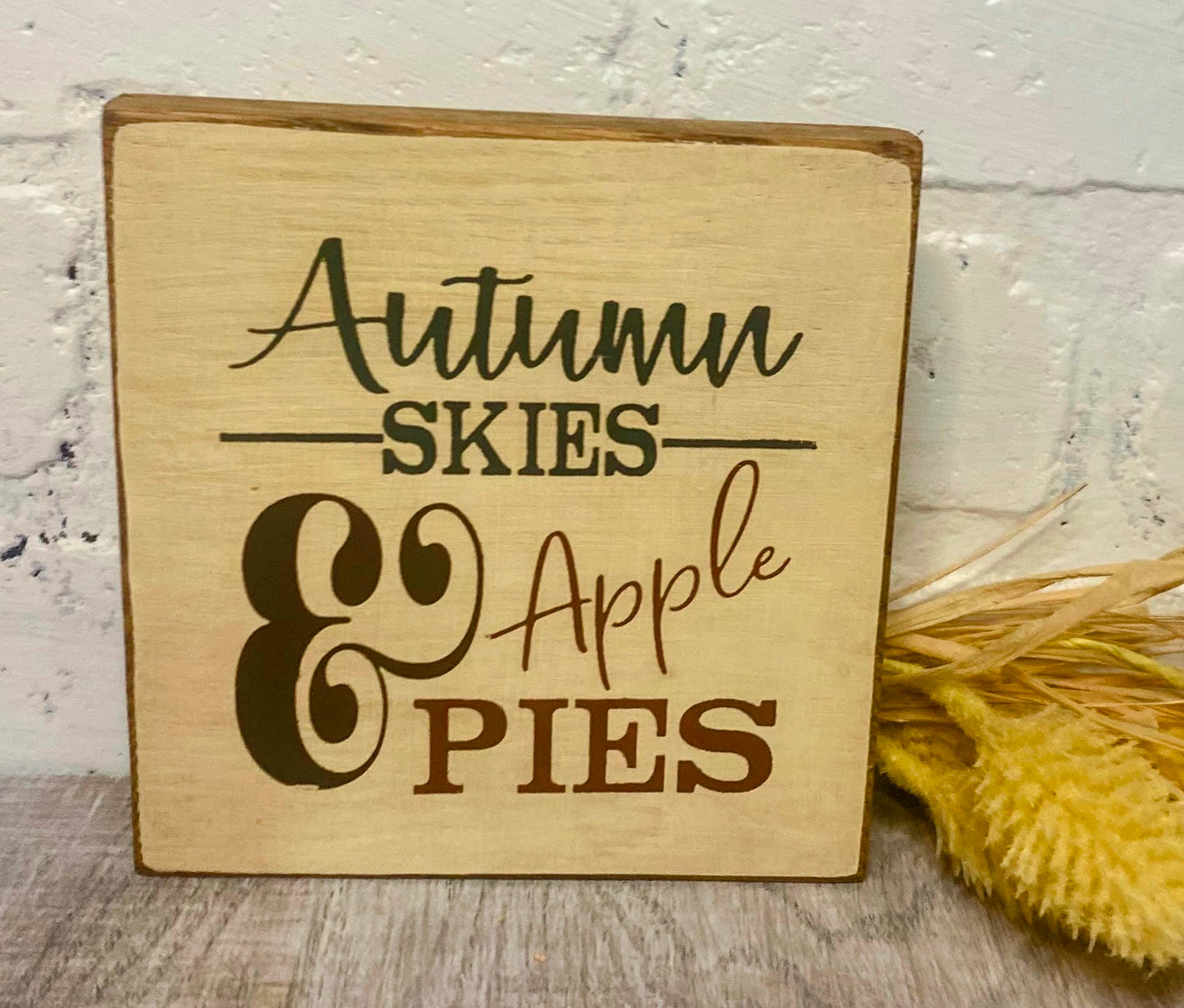 Rustic Fall Mini Sign | Rustic Autum Skies & Apple Pies Sign