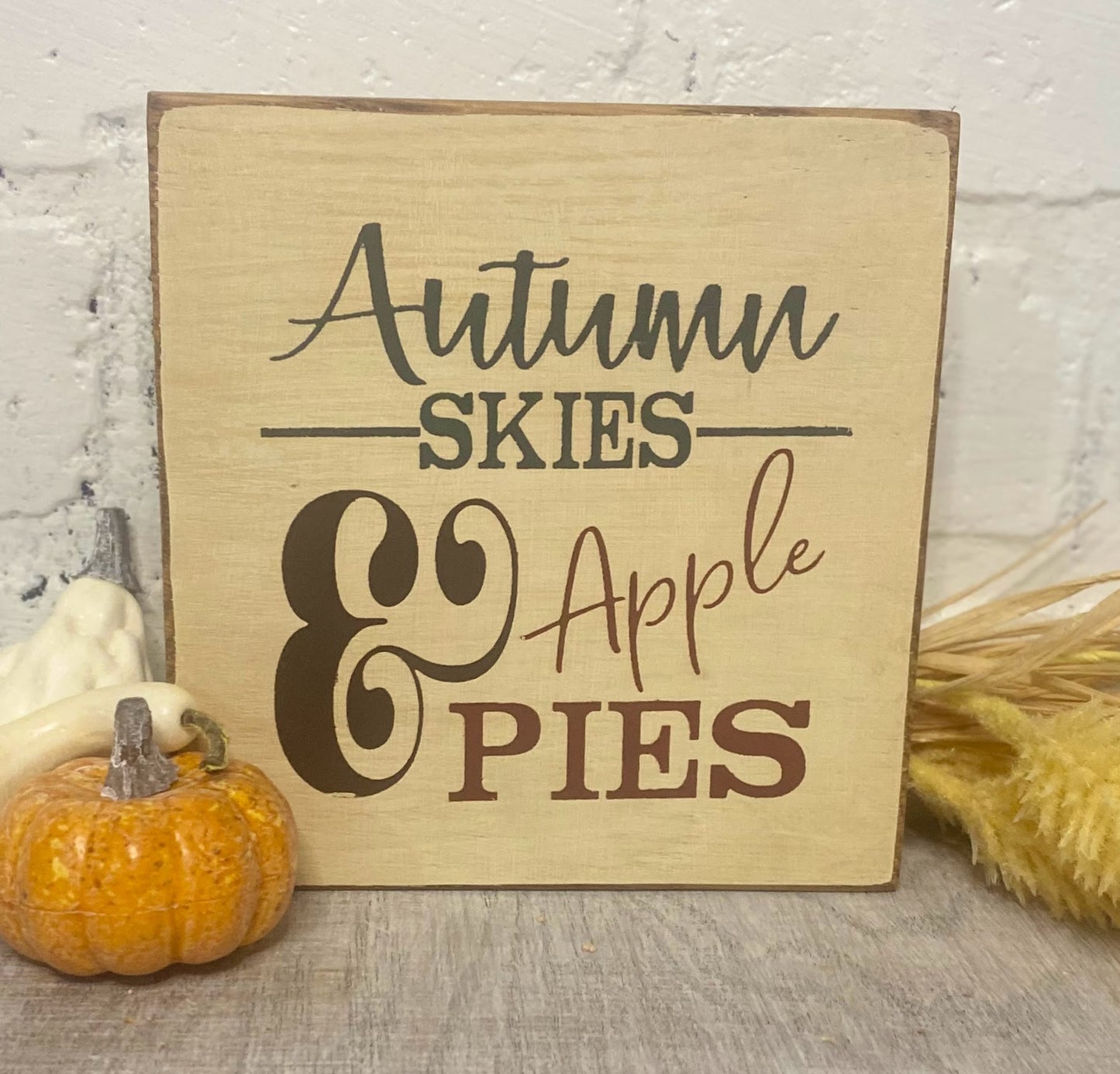 Rustic Fall Mini Sign | Rustic Autum Skies & Apple Pies Sign