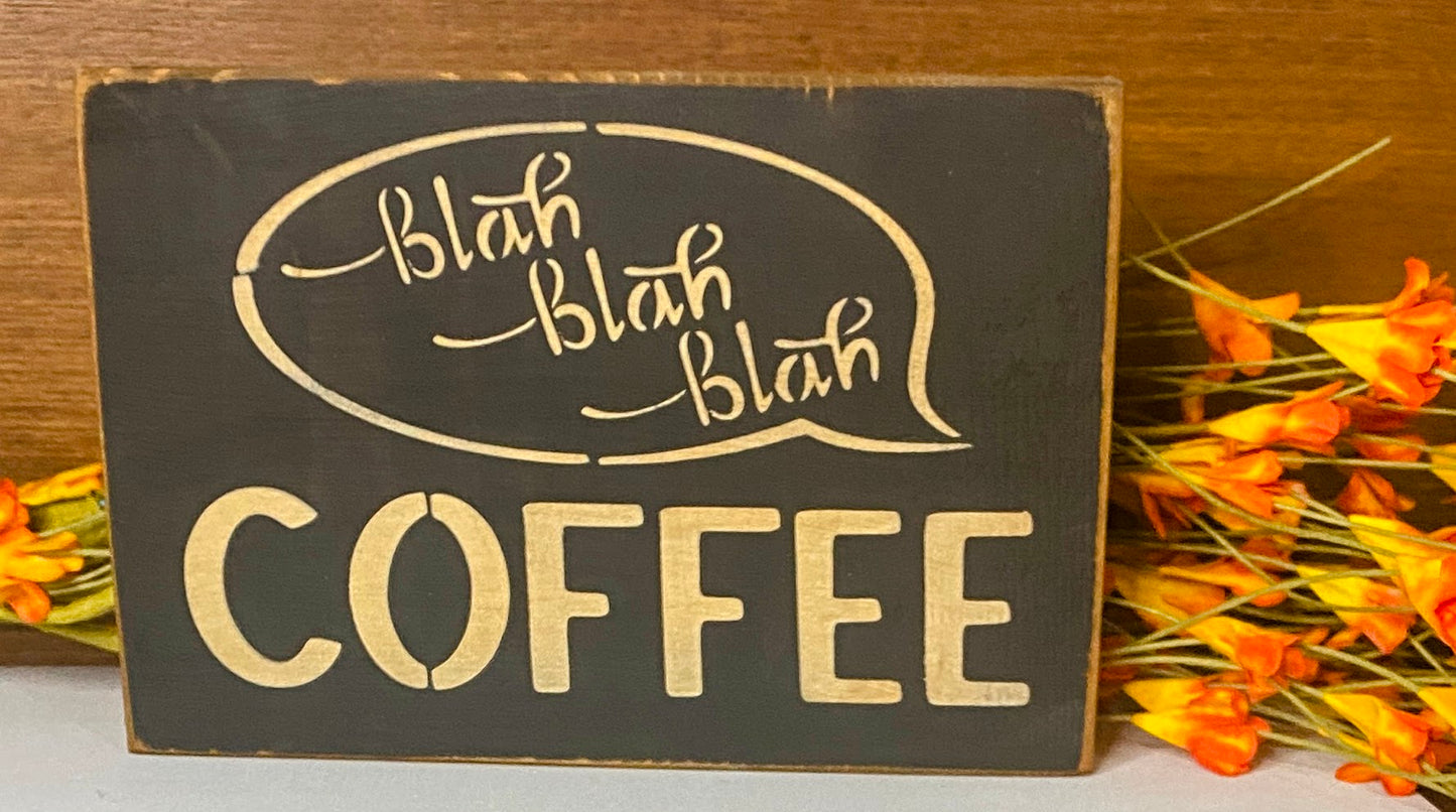 Blah Blah Blah Coffee rustic wood Sign | Funny Coffee Sign | Coffee Sign Gift